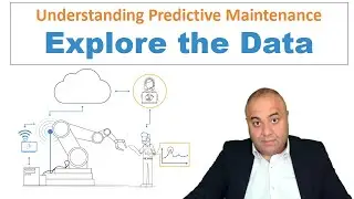 Lec2: Understanding Predictive Maintenance: The General Data