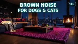 12H Silvester-Hilfe für Hunde & Katzen 🐾 Brown Noise, Regen & Kamin (432 Hz, No Music)