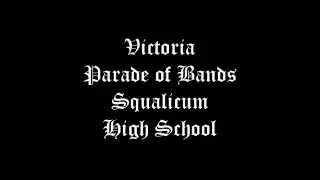 Victoria Parade of Bands - Squalicum High School