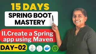 Create a Spring project using Maven | 15 days to Spring Boot Mastery