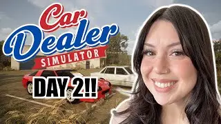 Car Dealer Simulator: Day 2 - I seriously love this game! lol