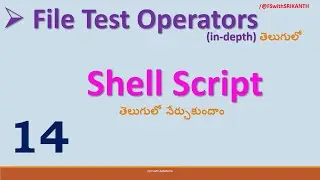 File Test Operators in shellscript | shell script Telugu | FS with SRIKANTH