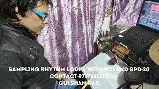 Roland spd-20 sampling with loops by gulshan pad