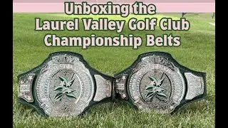 Laurel Valley Golf Club Member Golf Tournament Belt Unboxing