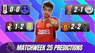 PREMIER LEAGUE PREDICTIONS MATCHDAY 25!!!