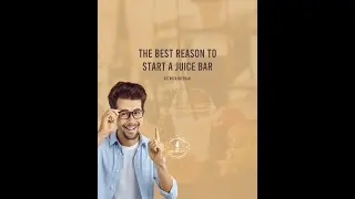 The Best Reason to Start A Juice Bar