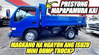 MAGKANO NA NGAYON ANG PRESYO NG ISUZU MINI DUMP TRUCK?