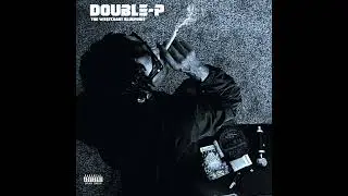 Double-P - Real Hip-Hop (Prod. Max Dollas)