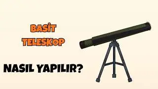 7.SINIF || TELESKOP PROJESİ || 3 MALZEME İLE TELESKOP YAPIMI ||