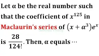 MA Maclaurin's Series University Entrance IIT Jam 2020 Mathematical Statistics