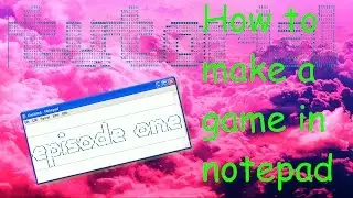 HOW TO MAKE A GAME IN NOTEPAD (Batch Coding) (Part One - Menu)