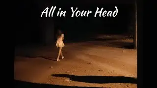 All in Your Head