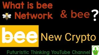 What is bee & bee Network? | what is difference b|w ? | Bee tokens new Crypto | Futuristic Thinking
