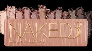 URBAN DECAY NAKED 3 EYESHDAOW PALETTE REVIEW/THOUGHTS/IMPRESSIONS