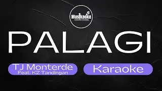 PALAGI | TJ Monterde feat. KZ Tandingan | Karaoke