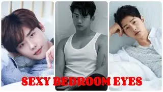 TOP 20 KOREAN ACTOR BEST BEDROOM EYES