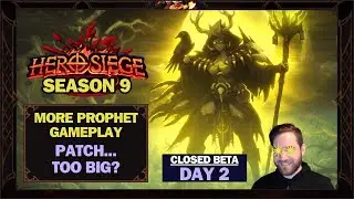 Этот патч слишком большой? | Закрытое бета-тестирование 9-го сезона Hero Siege [День 2]