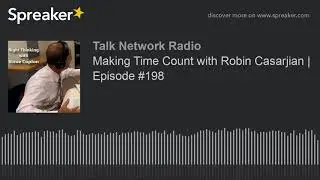 Making Time Count with Robin Casarjian | Episode #198