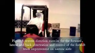 Basic Maneuvering Skills and Observation Exercises of the Forklift Truck