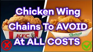 6 Fast Food Chicken Wings To AVOID At All COSTS! (And Few That Are Safe!)