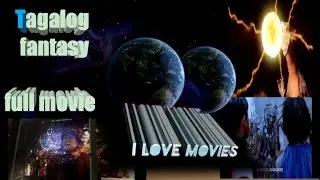 FANTASY ADVENTURE FULL MOVIE TAGALOG DUB.
