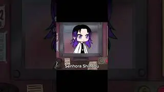 //Seu nome n&atilde;o t&aacute; na lista//Shinobu//#trending #demonslayer #gacha//@Naomii_SlayerOFC