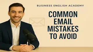 Common Email Mistakes to Avoid | Write Clear & Professional Emails in English