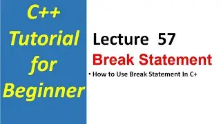 Fundamental Programming -57- break statement  with example  In  C++
