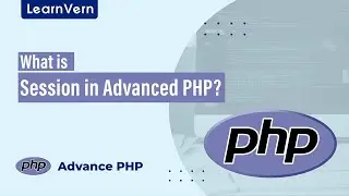 What is Session in Advanced PHP? | LearnVern