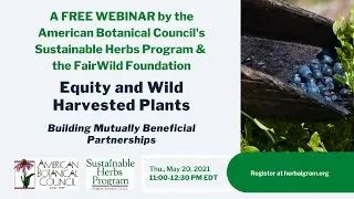 Equity and Wild-Harvested Plants: Building Mutually Beneficial Partnerships