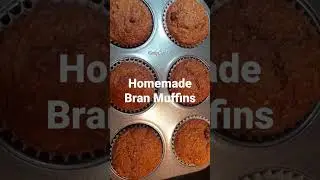 My Homemade Bran Muffins