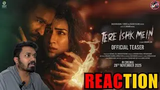 TERE ISHQ MEIN TEASER REACTION | Dhanush, Kriti Sanon | @ARRahman | Aanand L Rai | Bhushan Kumar