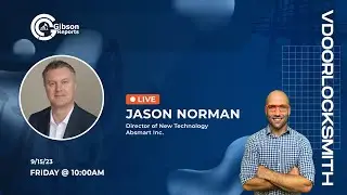 #Vdoorlocksmith Show with Jason Norman, Director of New Technology - Absmart Inc