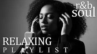 【R&B Soul】Calm Night Playlist &ndash; Smooth Vocals & Cozy Grooves