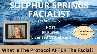 Protocol After The Facial
