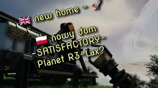 Eng // PL ?? SATISFACTORY Little relax - maly odpoczynek GAMEPLAY