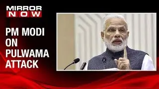 Prime Minister Narendra Modi on Pulwama terror attack, says, 'Those responsible will pay dearly'