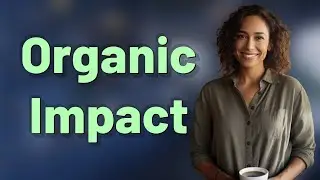 Is Buying Organic Always Better for the Environment?