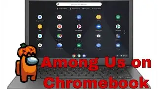 Among Us Chromebook FREE download!