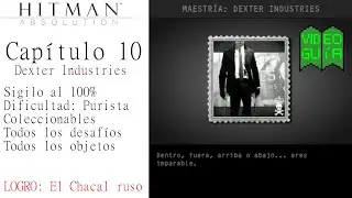Hitman: Absolution | 100% Purist Guide | Chapter 10: Dexter Industries | Challenges/Items