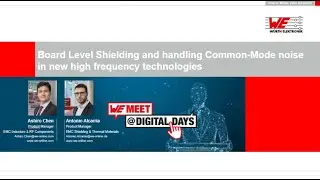 WE meet @ Digital Days 2020: Board Level Shielding& Common-Mode noise in high frequency technologies