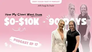 How My Client Went from $0-$10K in 90 Days