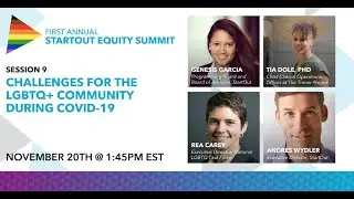 StartOut Equity Summit 2020 - Challenges for the LGBTQ+ Community During COVID 19