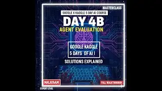📊 Day 4B &ndash; Agent Evaluation | Kaggle 5 Days of AI MALAYALAM #googlearcade #kaggle #day4 #ai #gemini