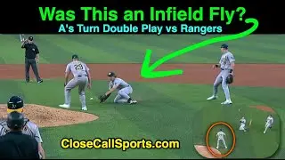 Infield Fly No-Call Leads to A's Double Play vs Rangers - Reviewing Umpire Ordinary Effort Criteria