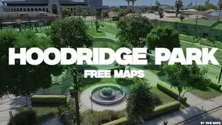 Hoodridge Park | FIVEM MAPS | FREE