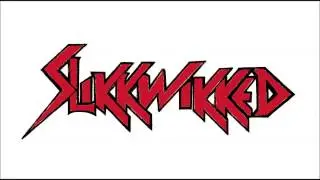 Slikk Wikked - Rock N' Roll Animal