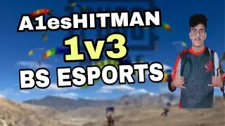 A1es Hitman 1v3 BS Esports | A1eSports Domination |Sinister Plays