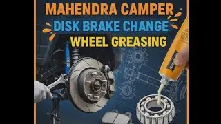 mahendra camper disk brake change and wheel greasing🤔👨‍🔧✨🚙 #mahendra #automobile #camper #mechanic 