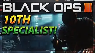 NEW 10TH SPECIALIST CHARACTER in Black Ops 3